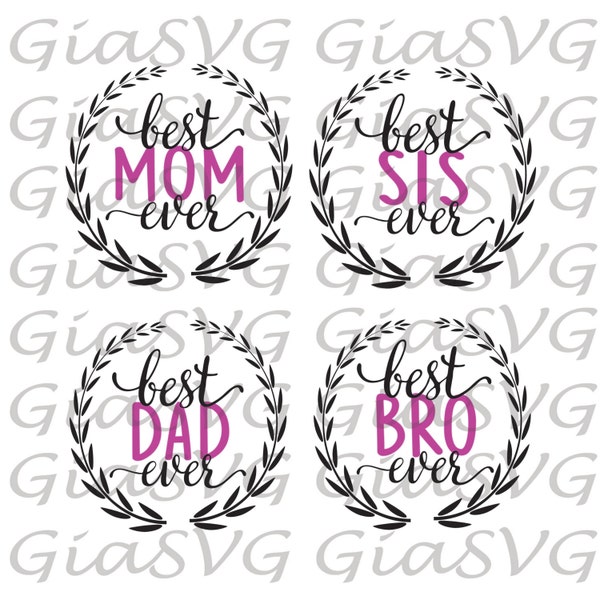 Best Mom/Dad ever SVG, family svg, brother sister svg, ready to cut file for Cricut - Silhouette etc, also in png and EPS