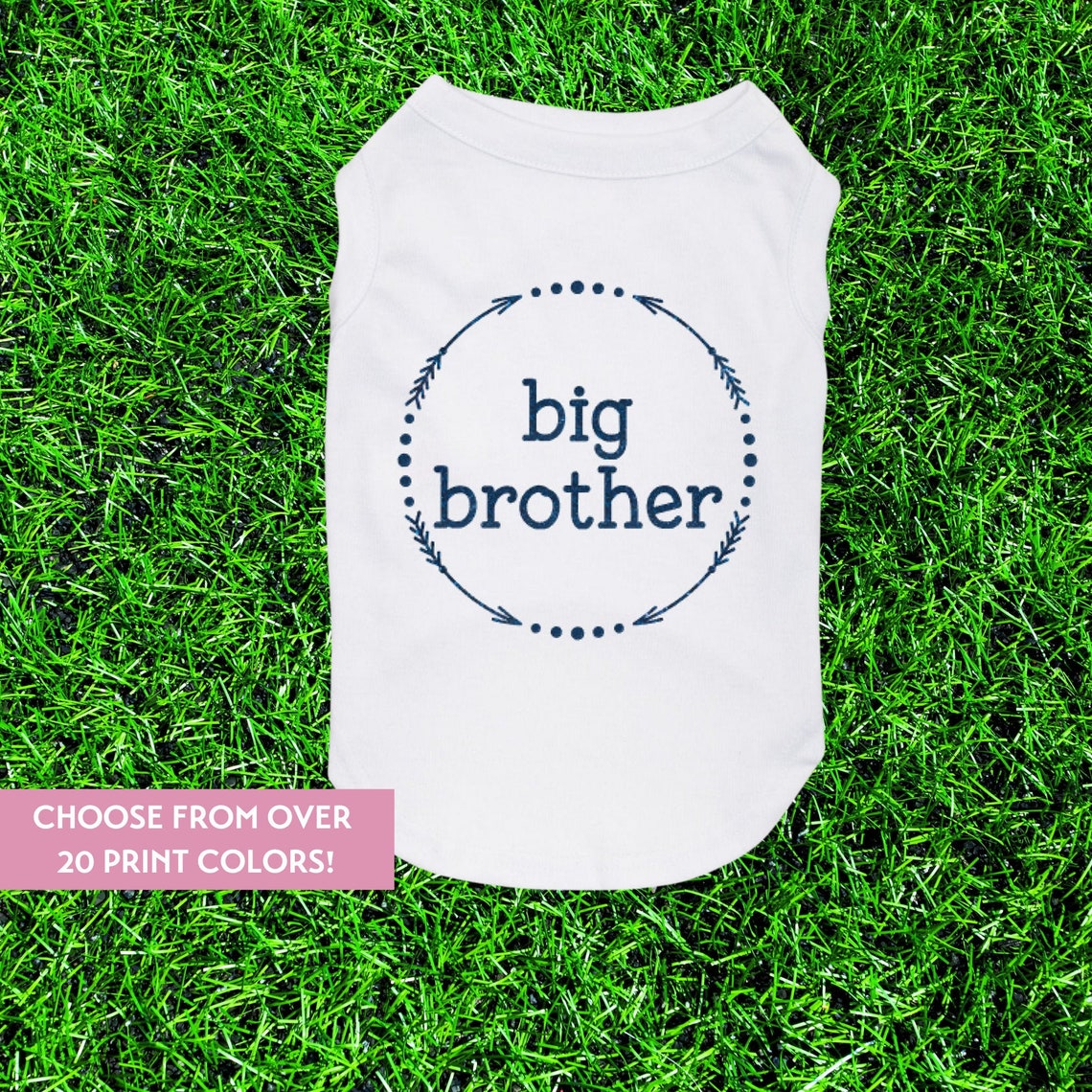 Dog Clothes Big Brother Dog Shirt Dog Big Brother Dog Big Etsy