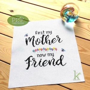 Meine Mutter, meine Freundin, eine Mutter Kreuzstichmuster PDF, Freundschaft, Blumen, Liebe, einfach, Mutter Geburtstagsgeschenk, Muttertagsgeschenk, Mutter Freundin