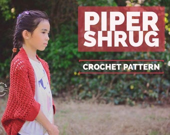 Crochet Piper Shrug PATTERN | Crochet Cardigan Pattern | Crochet Shrug Pattern | Sweater Pattern | Shrug Pattern | Instant Download Pattern