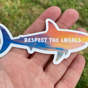 Respect the Locals Sticker- Shark Laptop or Water Bottle Sticker - Original Long Island Photography