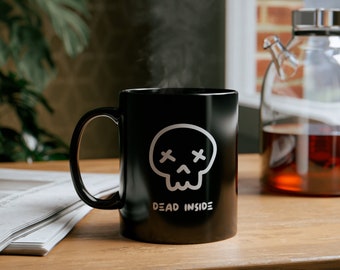 Dead Inside Black Skull Mug | 11oz, all black coffee mug, cute gift, funny gift, gift for her, gift for him, spooky gift, horror gift, irony