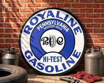 Royaline Gasoline Hi-Test Pennsylvania – Petroliana Vintage Reproduction Gas Station Sign (23.5"/36"/46" Round DIBOND™ Aluminum Composite)