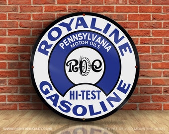 Royaline Gasoline Hi-Test Pennsylvania – Petroliana Vintage Reproduction Gas Station Sign (23.5" or 36" Round DIBOND™ Aluminum Composite)