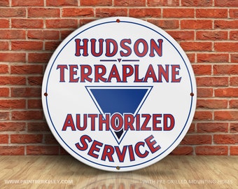 Hudson Terraplane Authorized Service – Petroliana Vintage Reproduction Gas Station Sign (23.5" or 36" Round DIBOND™ Aluminum Composite)