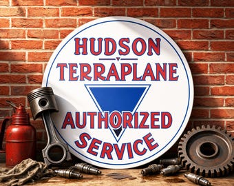 Hudson Terraplane Authorized Service – Petroliana Vintage Reproduction Gas Station Sign (23.5"/36"/46" Round DIBOND™ Aluminum Composite)
