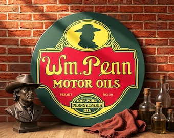 William Penn Motor Oils – Petroliana Vintage Reproduction Gas Station Sign (23.5"/36"/46" Round DIBOND™ Aluminum Composite)