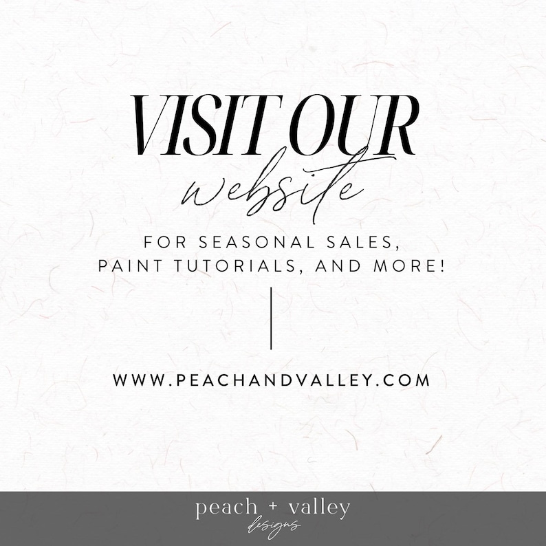 Pode incluir: Fundo branco com texto preto: "VISITE O NOSSO site" seguido de "PARA VENDAS SAZONAIS, TUTORIAIS DE PINTURA E MUITO MAIS!" e "WWW.PEACHANDVALLEY.COM". A parte inferior da imagem mostra "peach + valley designs".