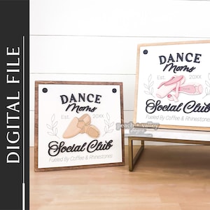 Fichier découpé au laser du club social de maman de danse, cadeau de signe interchangeable pour la conception découpée au laser de maman, projet de Glowforge de décoration d'intérieur bricolage SVG, S1