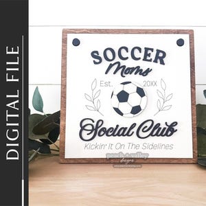 Fichier découpé au Laser de Soccer Mom Social Club, cadeau signe interchangeable pour maman, conception découpée au Laser, décoration d'intérieur bricolage Glowforge Project SVG, S1