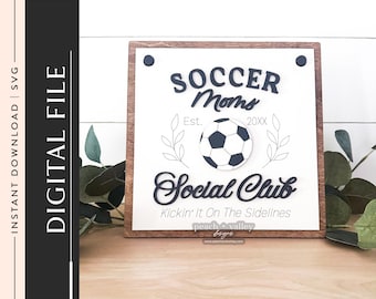 Archivo de corte láser para club social de mamás futboleras, letrero intercambiable, regalo para mamá, diseño de corte láser, proyecto DIY de decoración del hogar Glowforge SVG, S1