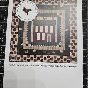 Huckleberry Haven/  Quilt pattern by Karen Walker for Laugh Yourself Into Stitches/ #138