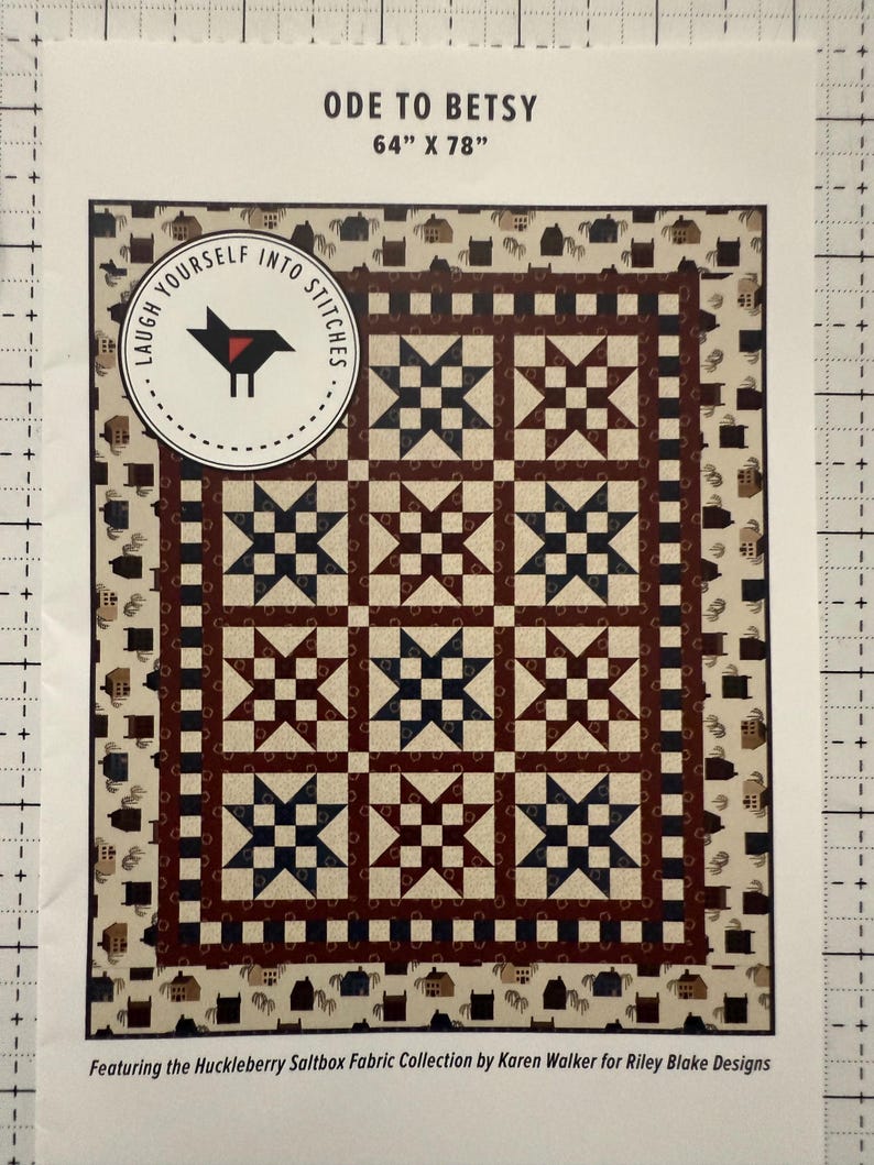 Ode to Betsy/ Quilt Pattern by Karen Walker for Laugh Yourself Into ...