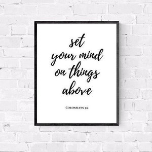 Colossians 3:2 - Typography Print - Printable Bible Verse - Christian Scripture Print - Printable Art Wall Decor - Instant Download