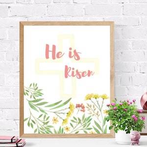 He is Risen Printable - Art Wall Decor - Scripture Verse Print - Easter Print - flower print - Cross Print - Easter Quote - Instant Download
