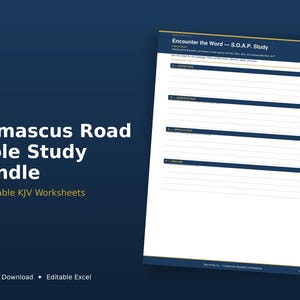 May include: A digital worksheet titled Encounter the Word - S.O.A.P. Study with sections for Scripture, Observation, Application, and Prayer. The text Damascus Road Bible Study Bundle and 5 Printable KJV Worksheets appears on a dark blue background.
