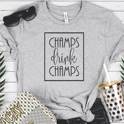 Champs drink champs shirt Brunch Shirt- Graphic Tee Fitness Shirt Champagne shirt Woman's Clothing Champagne Unisex - Gym Shirt