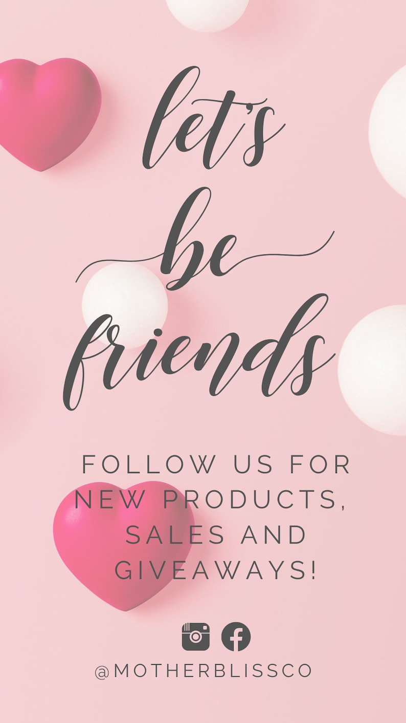 Puede incluir: Fondo rosa con el texto "let's be friends" en fuente cursiva negra. Debajo del texto est&aacute; "FOLLOW US FOR NEW PRODUCTS, SALES AND GIVEAWAYS!" en texto negro. Debajo de eso hay un icono de redes sociales para Instagram y Facebook. El texto "@MOTHERBLISSCO" est&aacute; debajo de los iconos. Hay corazones y c&iacute;rculos rosas y blancos dispersos alrededor del texto.