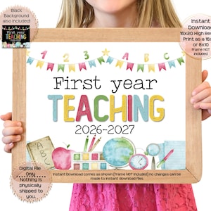 First Year Teaching Printable Sign First Day of School Sign Teacher Photo Prop 1st Day Teaching Printable Instant Download 1st year teacher
