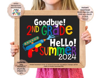 Last Day of Second Grade Printable Sign End of School Sign 2nd Grade Hello Summer Goodbye 2nd End of Second Grade Printable Instant Download