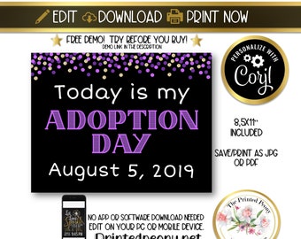 May include: Purple and gold confetti on a black background with the text "Today is my Adoption Day August 5, 2019". The text is in a white font. The image also includes a small image of a phone screen with the text "Let the good times sparkle" and a small image of a flower with the text "The Printed Peony Digital Printables".