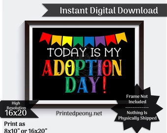 Today Is My Adoption Day Adoption Sign Adoption Announcement Adoption Gift Chalkboard Printable Adoption Photo Prop Instant Download