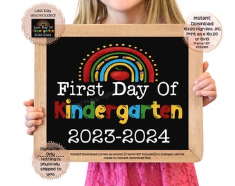 First Day of Kindergarten Printable Sign Last Day of School Sign Last Day Kindergarten Photo Prop Last Day First Day Instant Download