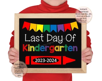 Last Day of Kindergarten Printable Sign End of School Sign Kindergarten Photo Prop End of Kindergarten Printable Instant Download