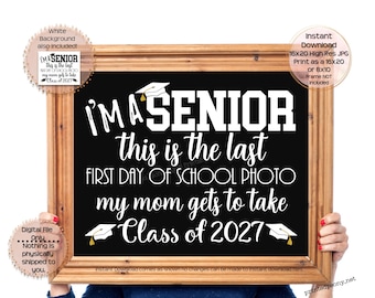 Erster Tag des Senior Jahres druckbare Zeichen Erster Schultag Zeichen 12.Klasse Letzter 1.Tag Foto Senior Jahr 2027 Printable Sofortiger Download