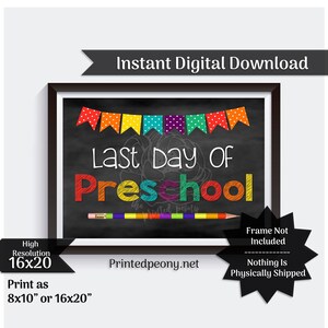 Last Day of Preschool Printable Sign End of School Sign Pre-K Photo Prop End of Preschool Printable Instant Download