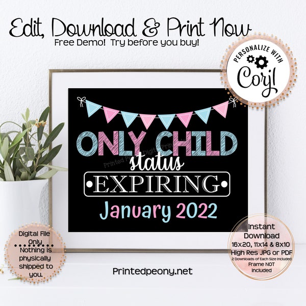 Only Child Expiring Pregnancy Announcement Pregnancy Reveal Chalkboard Poster Digital Printable Big Sister Big Brother Photo Prop Printable