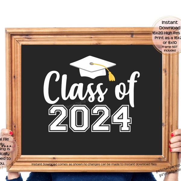 Printable Graduation Sign Graduation Party Decoration Senior 2024 Graduation Senior Photo Prop Class of 2024 Sign Printable Instant Download