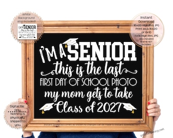 First Day of Senior Year Printable Sign First Day of School Sign 12th Grade Last 1st Day Photo Senior Year 2027 Printable Instant Download