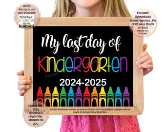 Last Day of Kindergarten Printable Sign Last Day of School Sign Kindergarten Photo Prop Last Day Printable Instant Download