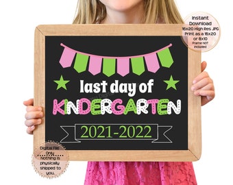 Last Day of Kindergarten Printable Sign End of School Sign Kindergarten Photo Prop End of Kindergarten Printable Instant Download