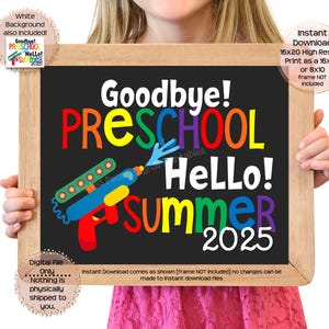 Last Day of Preschool Printable Sign End of School Sign Pre-K Goodbye Preschool Hello Summer End of Preschool Printable Instant Download