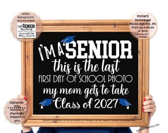 Erster Tag des Senior Jahres druckbare Zeichen Erster Schultag Zeichen 12.Klasse Letzter 1.Tag Foto Senior Jahr 2027 Printable Sofortiger Download