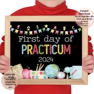 First Day of Practicum Printable Sign First Day Sign Practicum Photo ...