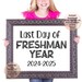 Last Day of Ninth Grade Printable Sign Last Day of School Sign 9th ...