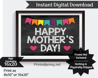 Happy Mother's Day Photo Prop Happy Mother's Day Chalkboard Gift  For Mom Gift Mother Gift Mama Mothers Day Printable Instant Download