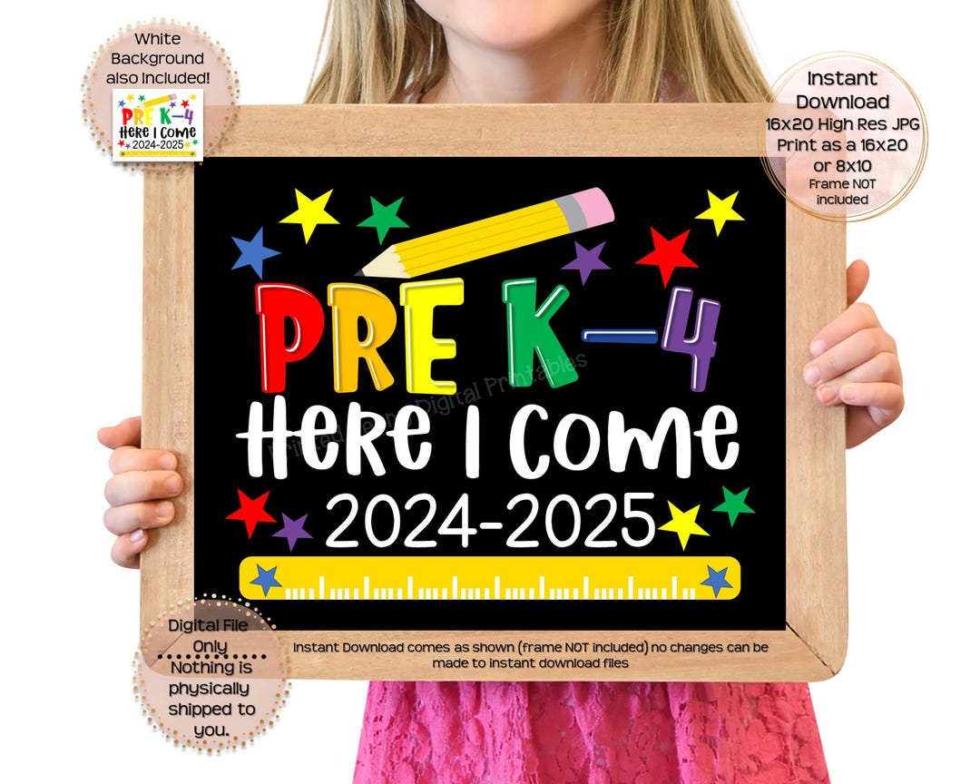 First Day of Pre K-4 Printable Sign 1st Day of Pre K 4 Here I Come ...