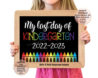 Last Day of Kindergarten Printable Sign Last Day of School Sign Kindergarten Photo Prop Last Day Printable Instant Download