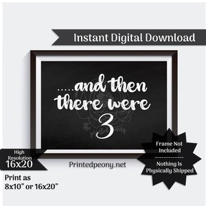 Then There Were 3 Chalkboard Pregnancy Announcement Pregnancy Reveal Baby Announcement Photo Prop Instant Digital Download