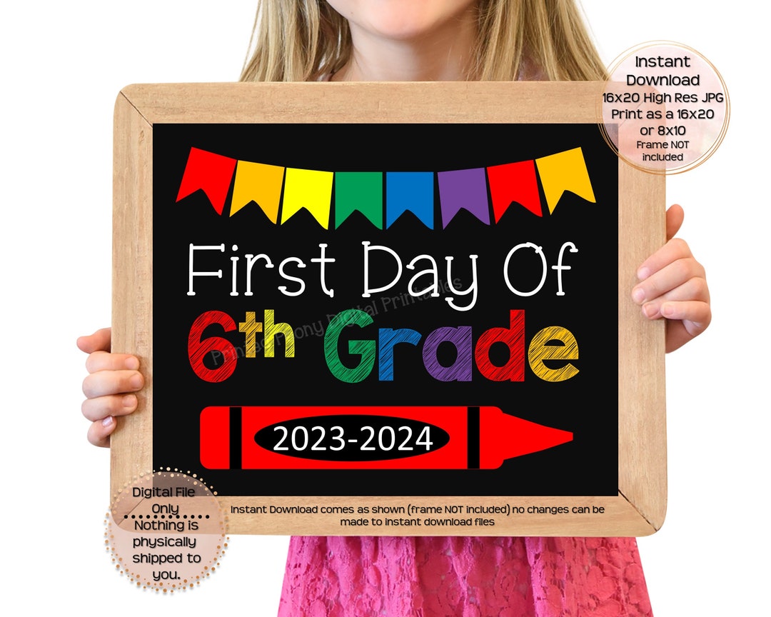 First Day of Sixth Grade Printable Sign 1st Day of School Sign - Etsy