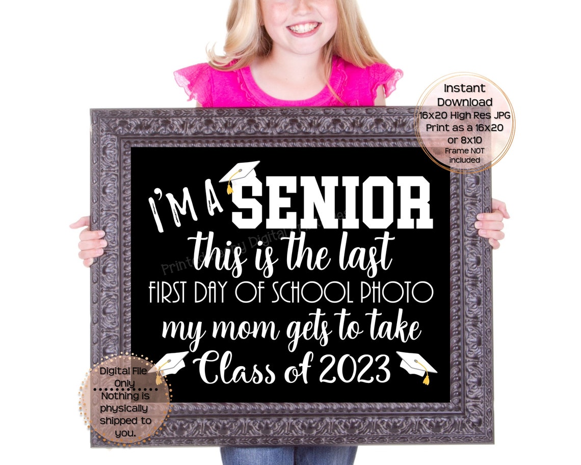 First Day of Senior Year Printable Sign First Day of School - Etsy