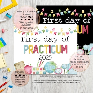 First Day of Practicum Printable Sign First Day Sign Practicum Photo ...