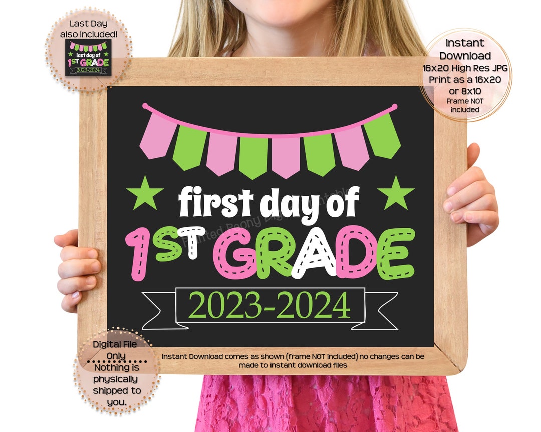 First Day of First Grade Printable Sign End of School Sign 1st Grade First Day of First Grade Printable Sign End of School Sign 1st Grade
