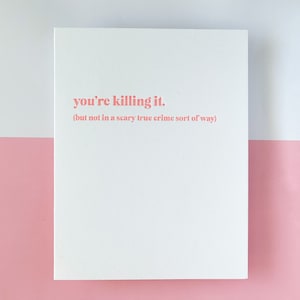 You’re Killing It True Crime Letterpress Carte de vœux