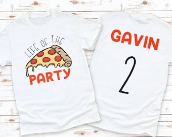 Life of the pizza party shirt | Pizza birthday party | Pizza party | Name on back of shirt | Kids birthday shirt | Boy birthday | Girl party