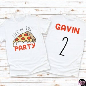 Life of the pizza party shirt | Pizza birthday party | Pizza party | Name on back of shirt | Kids birthday shirt | Boy birthday | Girl party